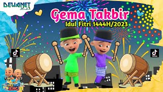 Gema takbir idul fitri 1444H/2023 UPIN IPIN 2023