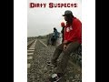 Dirty suspectsginbura one take