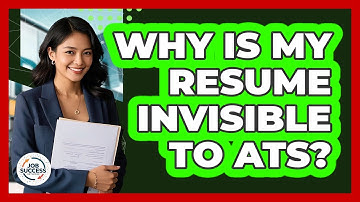 Why Is My Resume Invisible To ATS? - Job Success Network