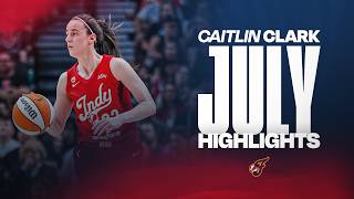 CAITLIN CLARK TOP PLAYS IN JULY