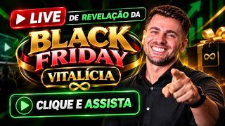 Mega Black Friday Vitalícia - Participe agora mesmo