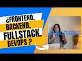 👉 “¿No sabes si ser Frontend, Backend, Fullstack o DevOps? Te explico cómo elegir tu camino 💻”