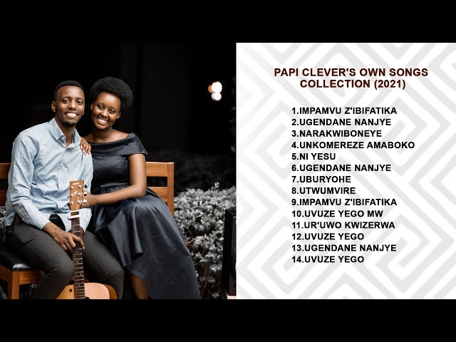 PAPI CLEVER'S OWN SONGS COLLECTION (2021) class=