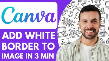 How to Add White Border to Image in Canva 3 Min - 2025 (NEW METHOD)