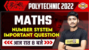 Polytechnic Maths Classes | Polytechnic Maths Number System | Maths By Manak Sir | Polytechnic Exams