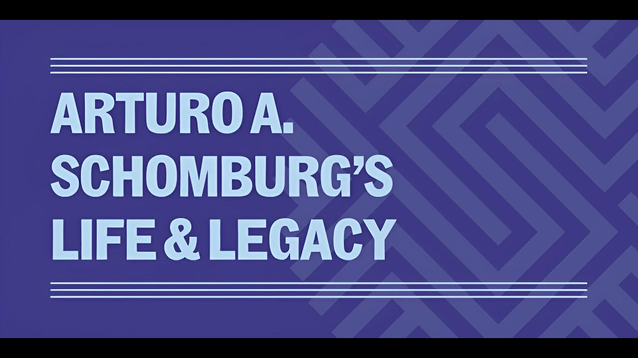 Arturo A. Schomburg’s Life & Legacy