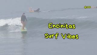 Encinitas Surf vibes 4K Long Life
