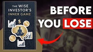 Understand The Wise Investor’s Inner Game Before you Lose screenshot 3