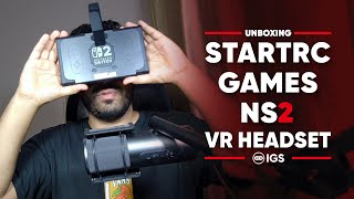 STARTRC GAMES Nintendo Switch 2 VR Headset Unboxing