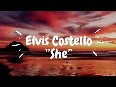 Elvis Costello - She (lyrics) - YouTube