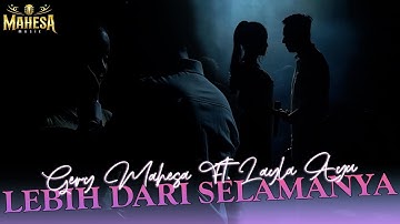 Lebih Dari Selamanya - Geery Mahesa feat Layla Ayu | MAHESA Music ( Cover )