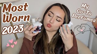 Most Worn Perfumes of 2023! 😋 My Go-To Perfumes! Easy Reaches! Perfume Dents!