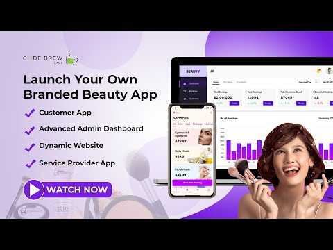 Get Your Own Beauty Salon App | Salon App Development | Uber For Beauty App | Live Demo