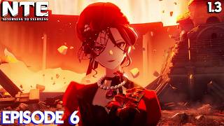 NTE 1.3 - Episode 6: Fogden Game - Main Story Quest Full Gameplay