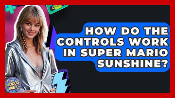 How Do The Controls Work In Super Mario Sunshine? - I