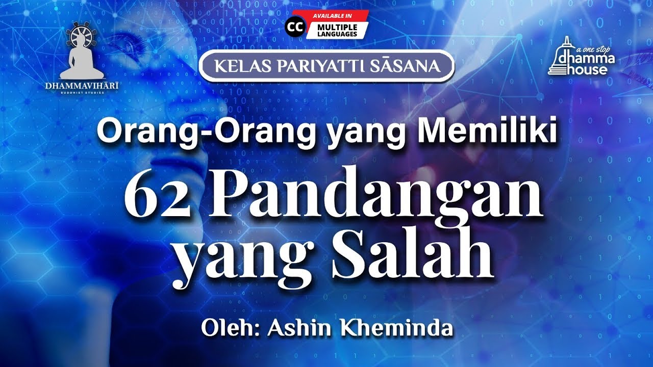 Dhammapada Stanza 258-269 #62Pandanganyangsalah #micchaditthi