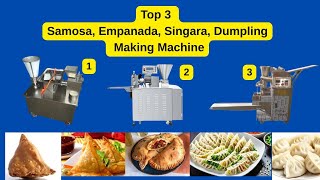 Top 3 Samosa, Empanada, Singara & Dumpling Making Machines | Upgrade fast  Your Food Business Today