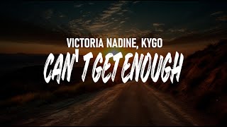 Cant Get Enough - Victoria Nadine & Kygo 