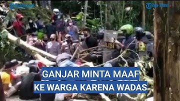 Ganjar Minta Maaf ke Warga Wadas Setelah Insiden dengan Polisi, Bagaimana Nasib yang Ditangkap?