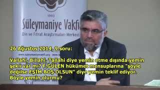 2014.08.26S9Vallahi, Billahi, Tallahi Lafızları Dışında Yemin Var Mı?F.gülen,Karım Boş Olsun-1080P