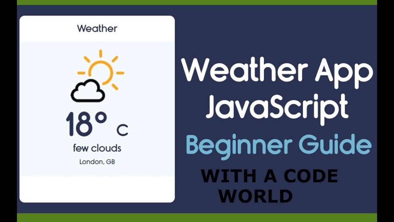 A JAVASCRIPT WEATHER APP - YouTube