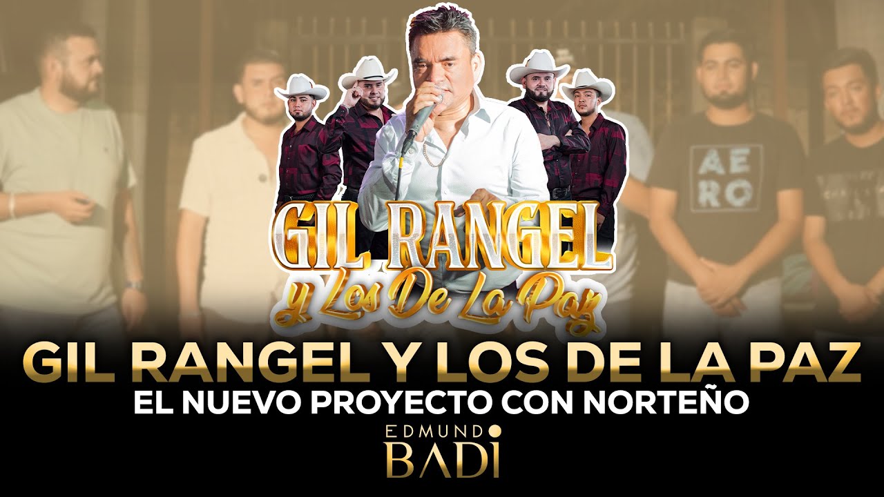 Gil Rangel presenta su NUEVO PROYECTO | Gil Rangel y Los De La Paz ...