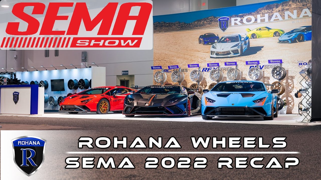 SEMA 2022 Official Rohana Wheels Recap - YouTube