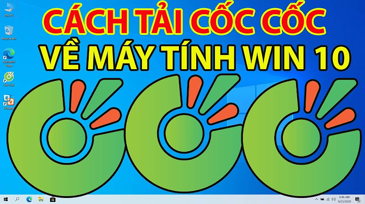 Hướng dẫn downlaod côc cốc cho win 10