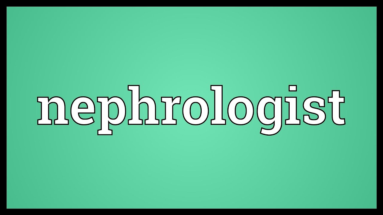nephrologist-meaning-youtube