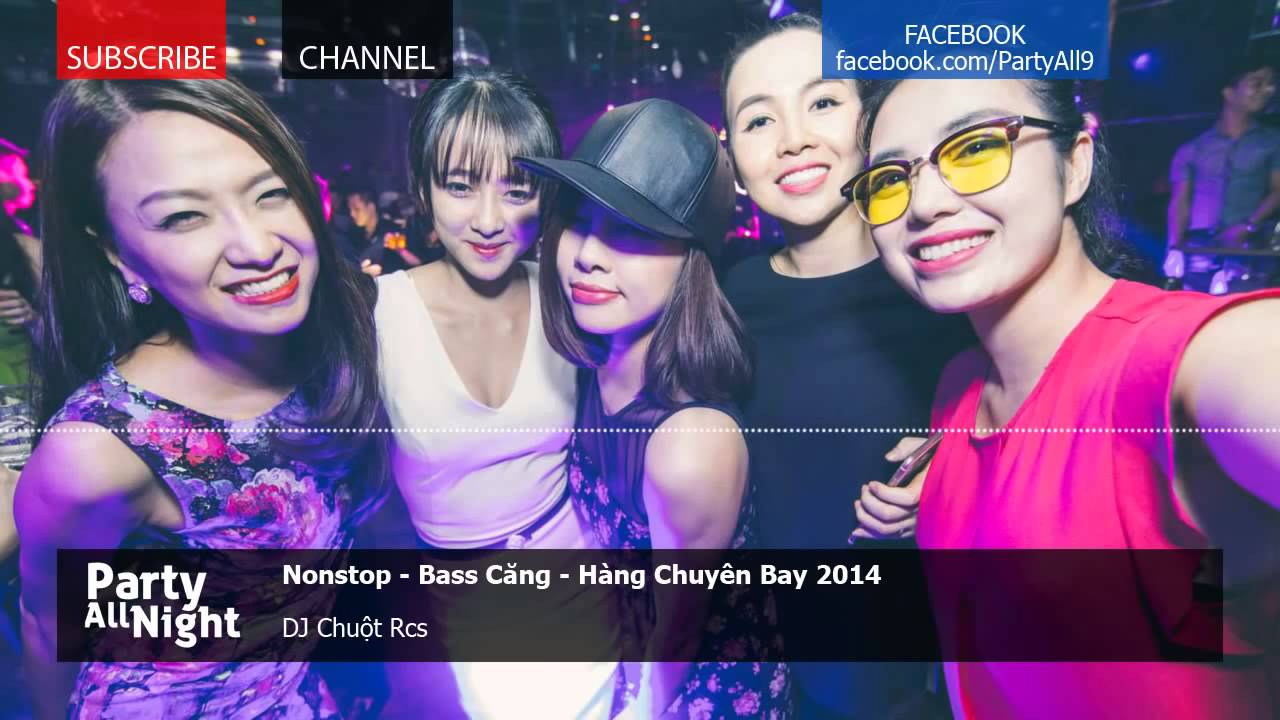 Nonstop Bass Căng Hàng Chuyên Bay 2015