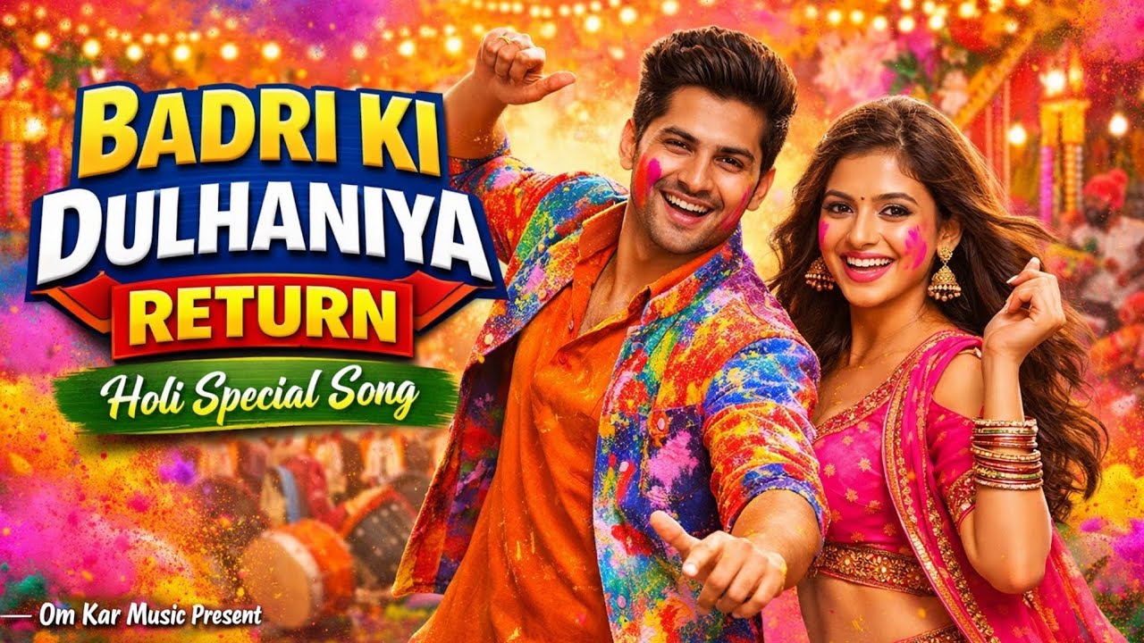 Badri Ki Dulhaniya Return | Holi Special 2026 🌈 | Bollywood Romantic Song | Suno AI Generated
