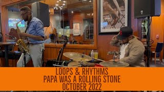 Papa was a Rolling Stone Cover - Loops & Rhythms, October 2022