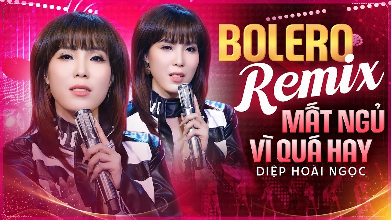 Tuyển Tập BOLERO REMIX Gây Nghiện - NGHE LÀ MẤT NGỦ | LK REMIX NỖI LÒNG KẺ THỨ 3  - DIỆP HOÀI NGỌC