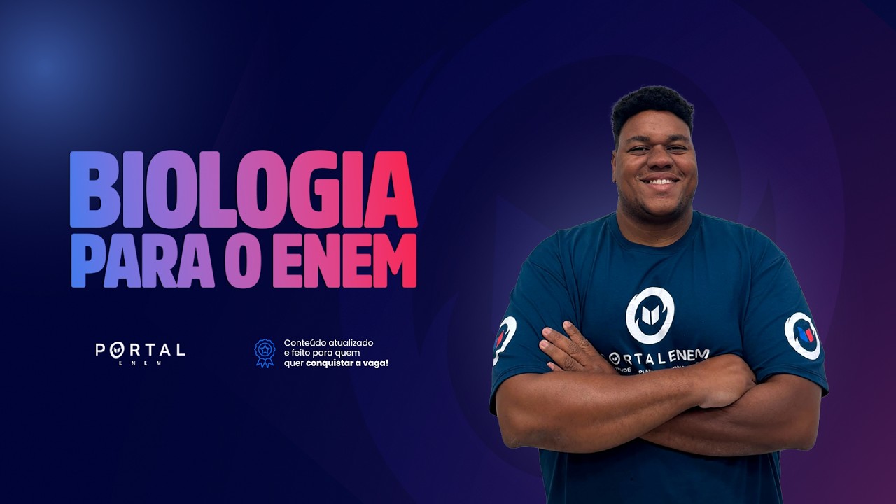 BIOLOGIA PARA O ENEM | Aula completa @enemdoportal