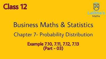 Business Maths- Class 12- Probability Distribution (Part- 3 )