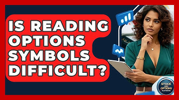 Is Reading Options Symbols Difficult? - Stock and Options Playbook