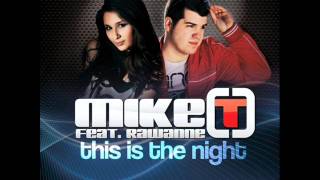 Mike T feat. Rawanne - This Is The Night (Albert Kick Radio Edit)