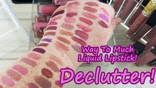 HUGE Liquid Lipstick Declutter