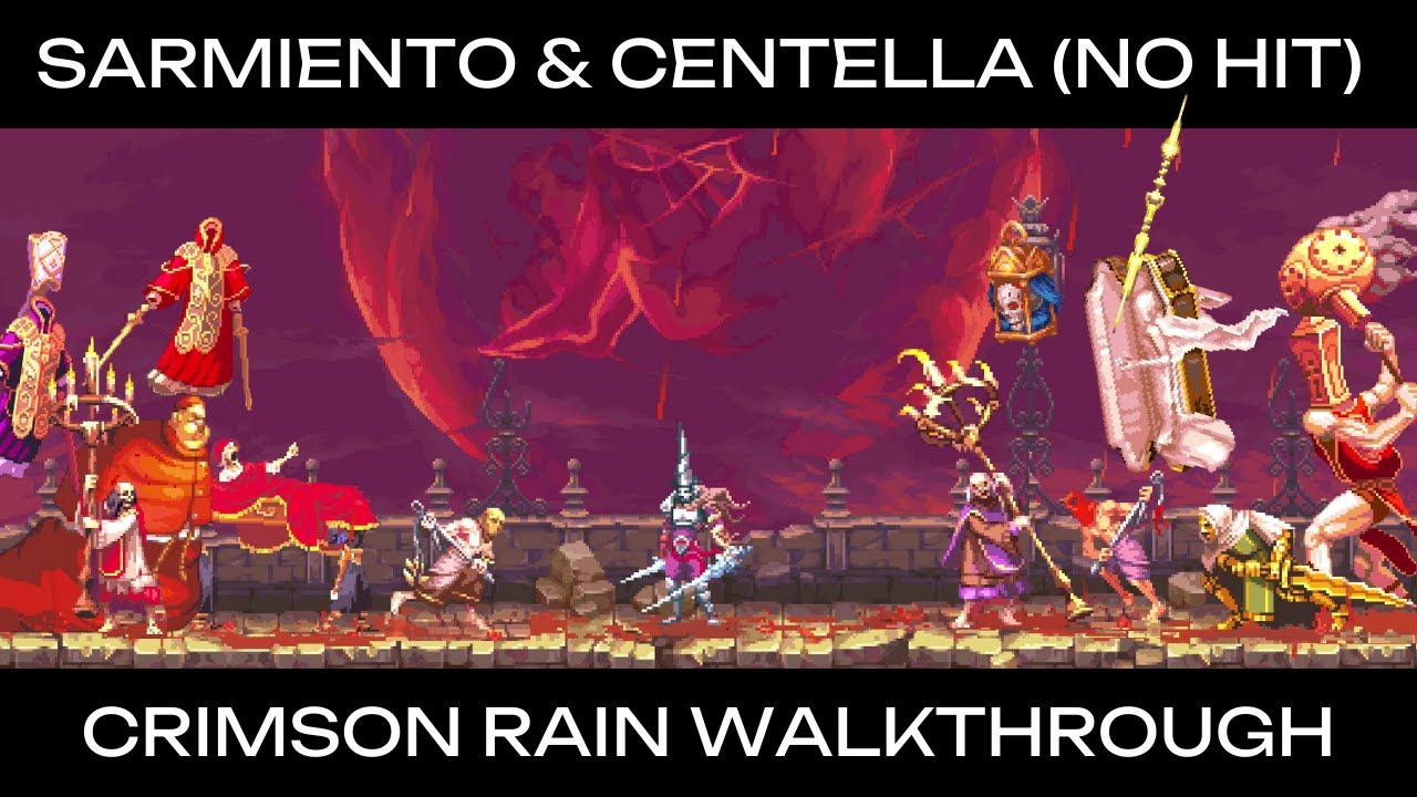 When Sarmiento & Centella is the best | Crimson Rain No Hit Walkthrough | Blasphemous 2