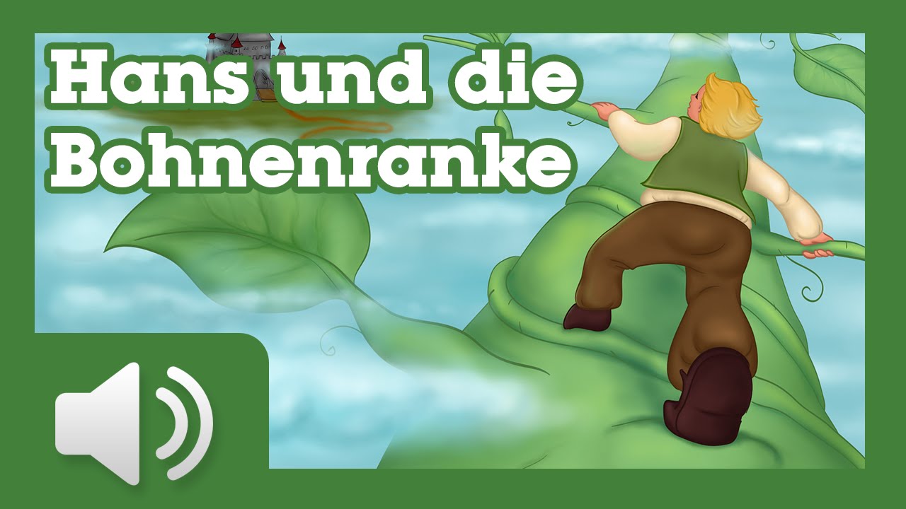 Hans Und Die Bohnenranke Marchen Fur Kinder Horbuch Auf Deutsch Youtube