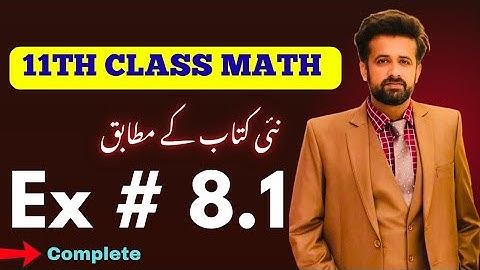 11th class math || 1st Year Math New Book Exercise 8.1 - exercise 8.1 class 11 