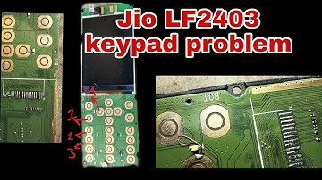 Jio LF 2403 keypad problem solution