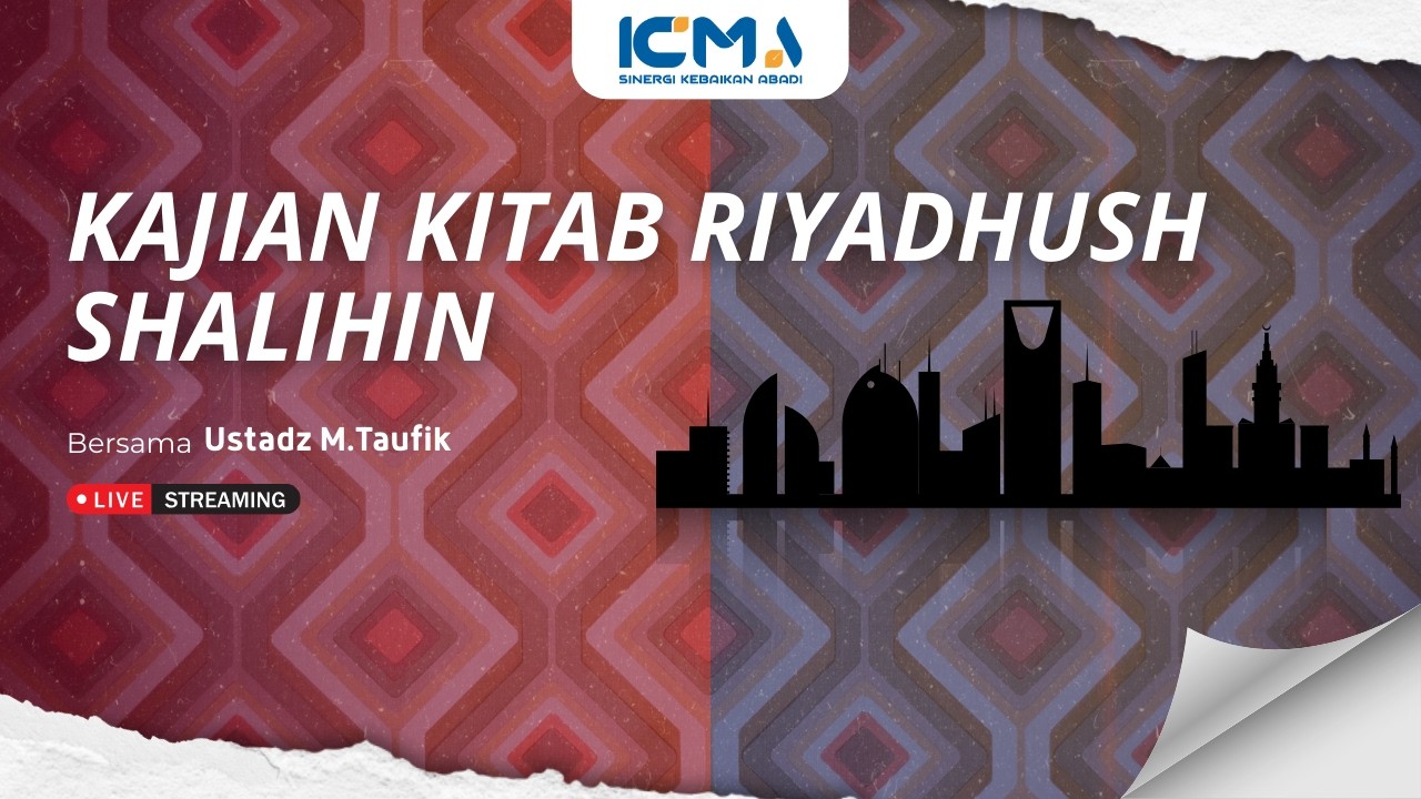 [LIVE] KAJIAN KITAB RIYADHUSH SHALIHIN | USTADZ M.TAUFIK