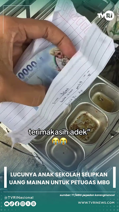 Download lagu Lucunya Anak Sekolah Selipkan Uang Mainan untuk Petugas MBG