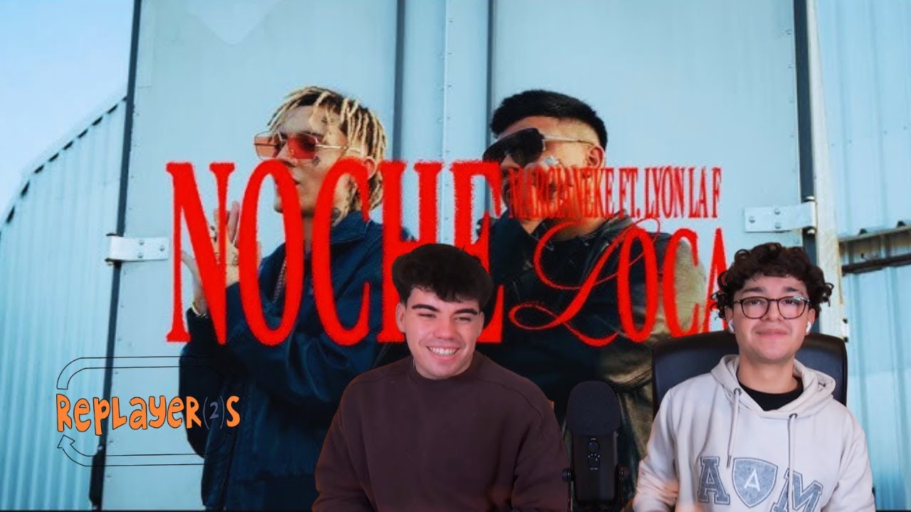REACCIÓN A NOCHE LOCA DE LYON LA F Y MARCIANEKE COLABORACIÓN INESPERADAAA