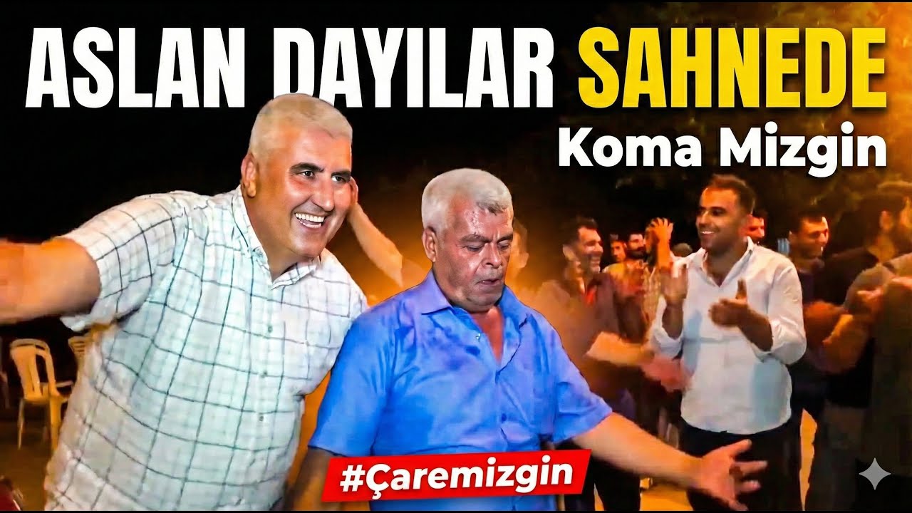Aslan Dayılar Sahnede - KOMA MİZGİN - ALTINÜZÜM'DEN HALEBİ