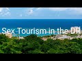 Dark Side of Paradise: Sex Tourism in the Dominican Republic!