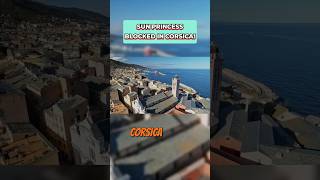 La Sun Princess bloccata in Corsica | Notizie sulle crociere #sunprincess #princesscruise #shorts