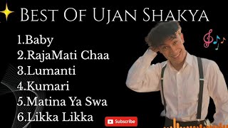 Ujan Shakya Hits Jukebox Songs Collection || Popular Hits Songs 2025🎶॥ Best Newari Romantic Songs॥🇳🇵