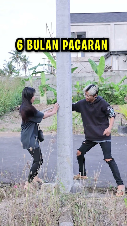 1 MINGGU, 1 BULAN, 6 BULAN PACARAN